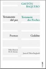 TESTAMENTO DEL PEZ – TESTAMENT DES FISCHES. Poemas (1941-1994) – Gedichte (1941-1994)