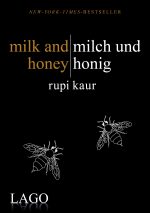 "mild and honey / milch und honig" von Rupi Kaur
