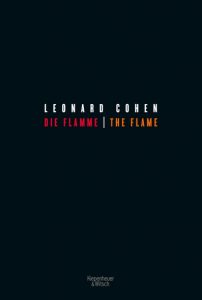 "Die Flamme - The Flame" von Leonard Cohen