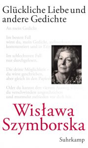 "Glückliche Liebe und andere Gedichte" von Wisława Szymborska 